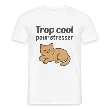 Trop cool pour être stressé Chat Humour - T-shirt homme - blanc - Devant - AI Model Male 178 dark (178cm)