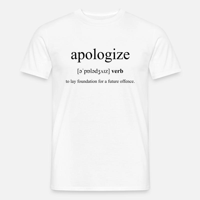 Apologize | entschuldigen Definition Dictionary - Männer T-Shirt - Weiß