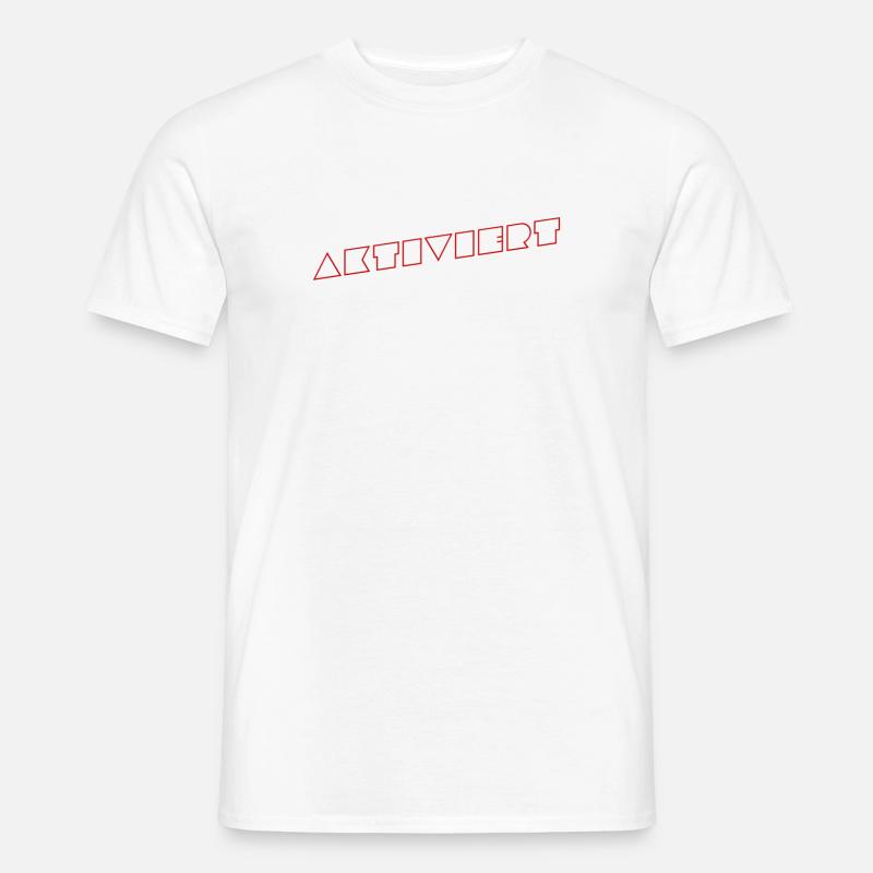 ich wurde aktiviert - Männer T-Shirt - Weiß