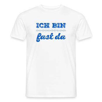 ich bin fast da - Männer T-Shirt - Weiß - Vorne - AI Model Male 178 dark (178cm)