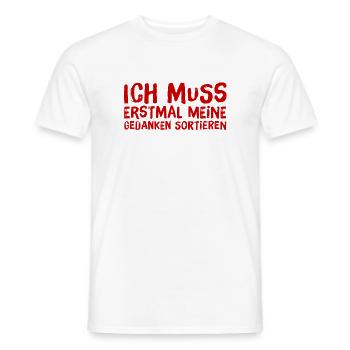 ich muss meine Gedanken sortieren - Männer T-Shirt - Weiß - Vorne - AI Model Male 178 dark (178cm)