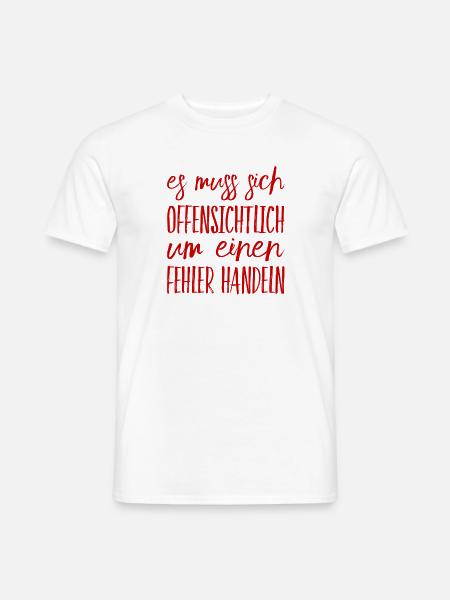offenbar ein Fehler - Männer T-Shirt - Weiß