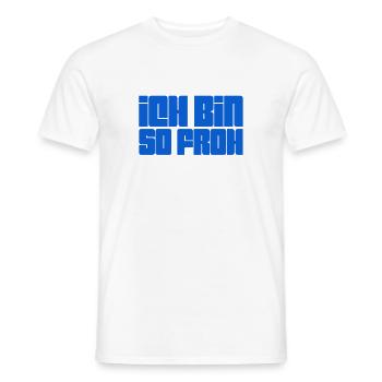 fröhlich - Männer T-Shirt - Weiß - Vorne - AI Model Male 178 dark (178cm)