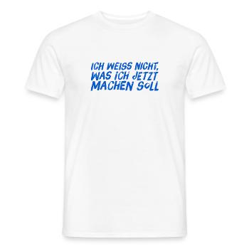 was soll ich nun tun? - Männer T-Shirt - Weiß - Vorne - AI Model Male 178 dark (178cm)