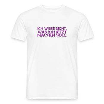 was soll ich jetzt machen? - Männer T-Shirt - Weiß - Vorne - AI Model Male 178 dark (178cm)