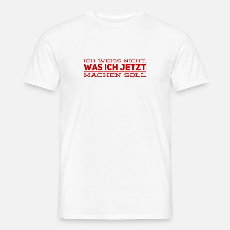 was soll ich nun machen? - Männer T-Shirt - Weiß