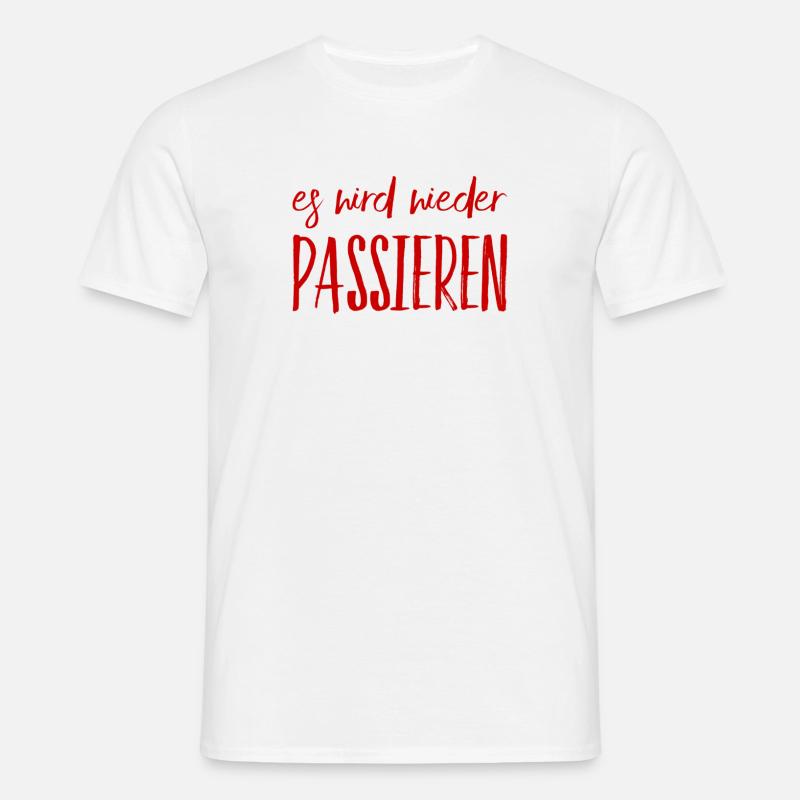 das passiert nochmal - Männer T-Shirt - Weiß