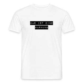 letzte Warnung - Männer T-Shirt - Weiß - Vorne - AI Model Male 178 dark (178cm)