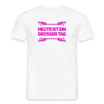 heute ist ein super Tag - Männer T-Shirt - Weiß - Vorne - AI Model Male 178 dark (178cm)