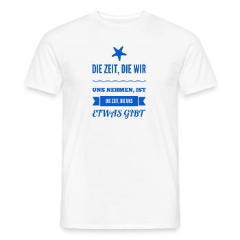wir sollten uns Zeit nehmen - Männer T-Shirt - Weiß - Vorne - AI Model Male 178 dark (178cm)