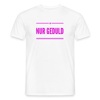 nur Geduld - Männer T-Shirt - Weiß - Vorne - AI Model Male 178 dark (178cm)