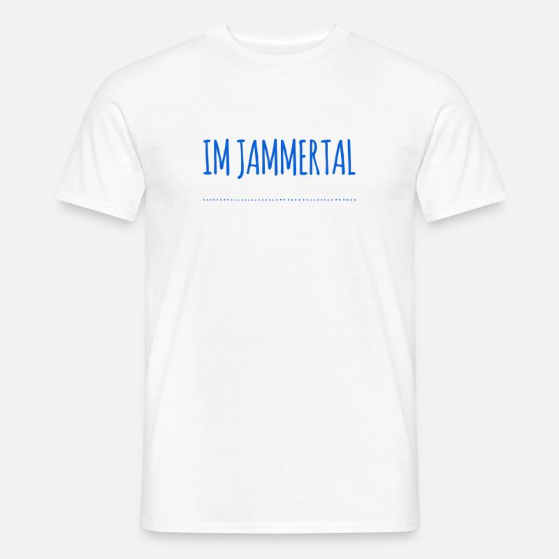 ich bin im Jammertal - Männer T-Shirt - Weiß