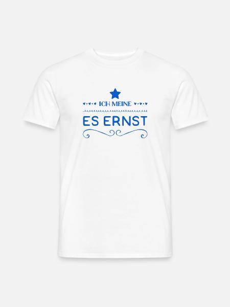 ich meine es ernst - Männer T-Shirt - Weiß