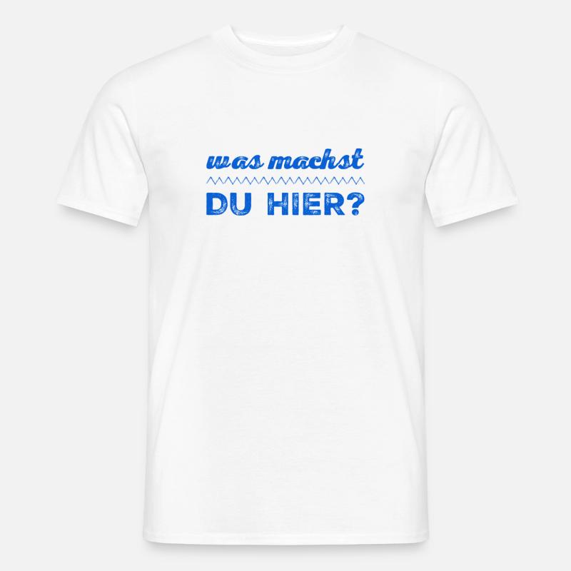 was machst du hier? - Männer T-Shirt - Weiß