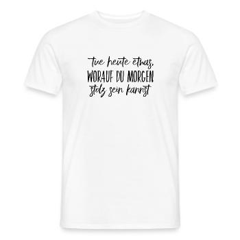 tue dir heute etwas gutes - Männer T-Shirt - Weiß - Vorne - AI Model Male 178 dark (178cm)