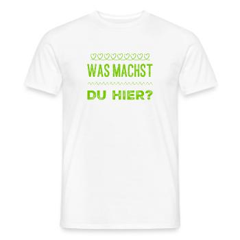 was willst du hier? - Männer T-Shirt - Weiß - Vorne - AI Model Male 178 dark (178cm)