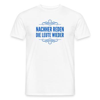 die Leute reden wieder - Männer T-Shirt - Weiß - Vorne - AI Model Male 178 dark (178cm)