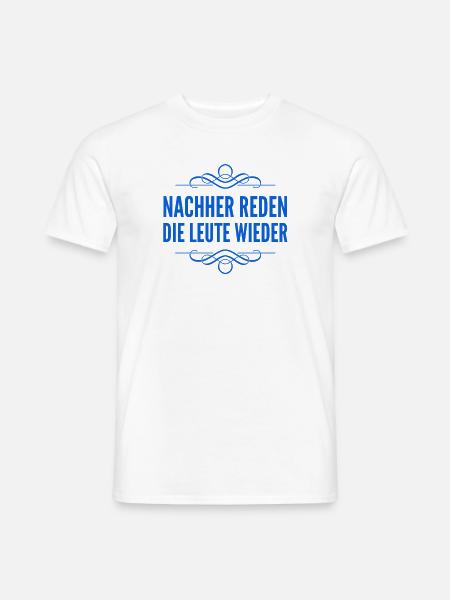 die Leute reden wieder - Männer T-Shirt - Weiß