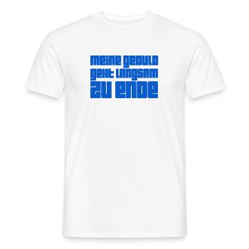 am Ende meiner Geduld - Männer T-Shirt - Weiß - Vorne - AI Model Male 178 dark (178cm)
