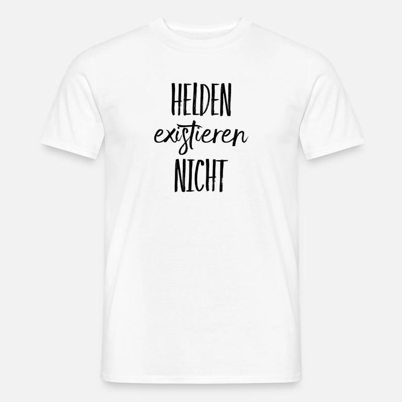 Helden waren gestern - Männer T-Shirt - Weiß