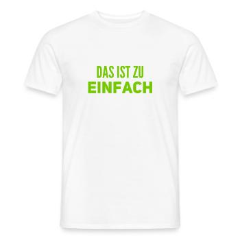 zu einfach - Männer T-Shirt - Weiß - Vorne - AI Model Male 178 dark (178cm)