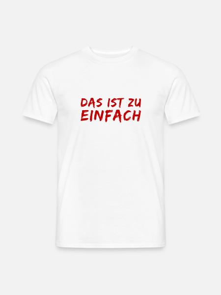 wie einfach - Männer T-Shirt - Weiß