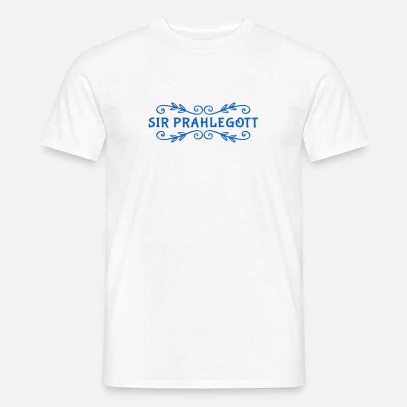 ich bin Sir Prahlegott - Männer T-Shirt - Weiß