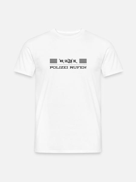 wählen wir den Notruf - Männer T-Shirt - Weiß