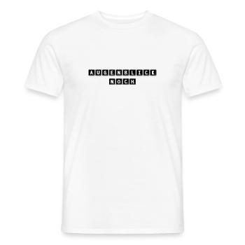 einen Moment noch - Männer T-Shirt - Weiß - Vorne - AI Model Male 178 dark (178cm)