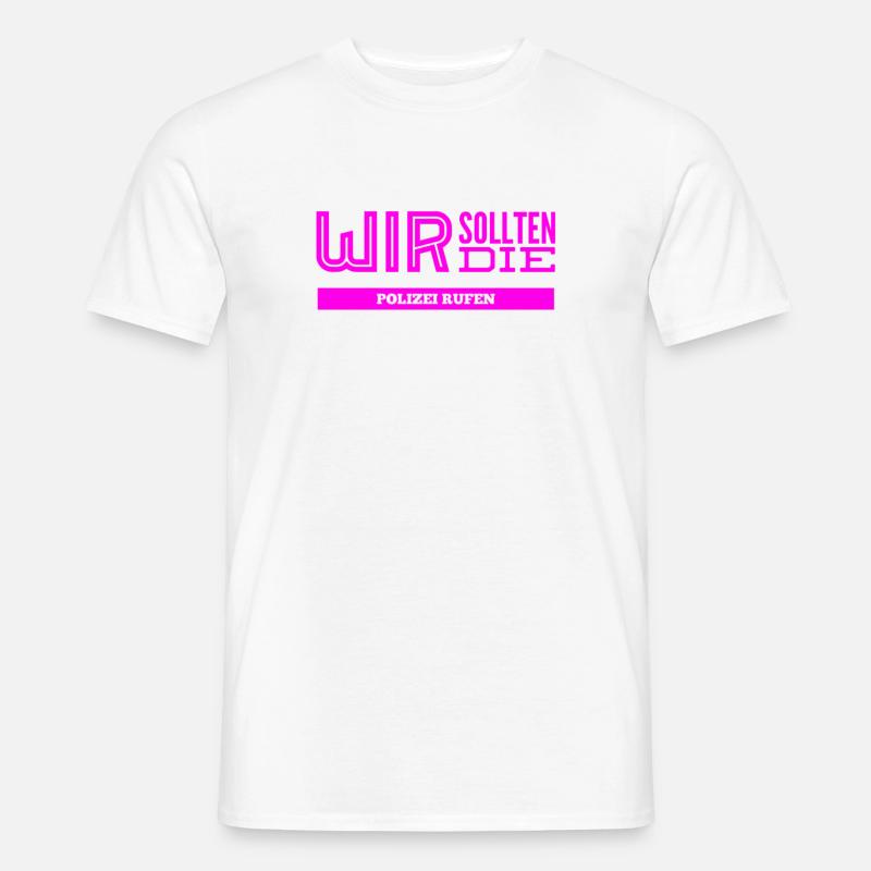 wir brauchen die Polizei - Männer T-Shirt - Weiß