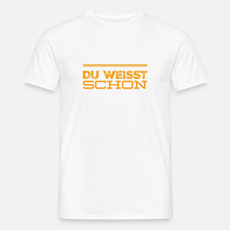 das ist dir doch klar - Männer T-Shirt - Weiß