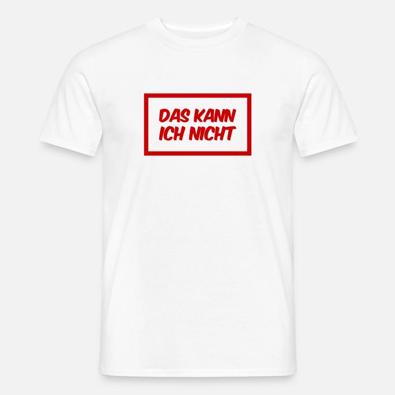 ich bin dazu unfähig - Männer T-Shirt - Weiß