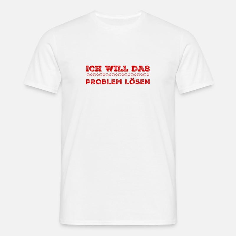 das Problem kann kommen - Männer T-Shirt - Weiß