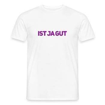 ist ja gut - Männer T-Shirt - Weiß - Vorne - AI Model Male 178 dark (178cm)