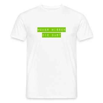 das sollten die nicht wissen - Männer T-Shirt - Weiß - Vorne - AI Model Male 178 dark (178cm)