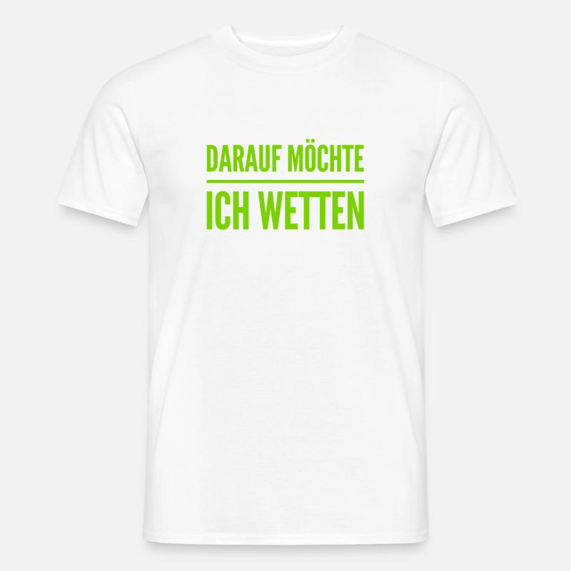 wetten wir? - Männer T-Shirt - Weiß