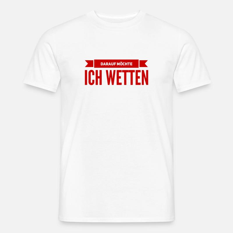 da bin ich mir sicher - Männer T-Shirt - Weiß