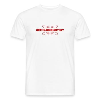 ich hoffe es gibt gute Nachrichten - Männer T-Shirt - Weiß - Vorne - AI Model Male 178 dark (178cm)