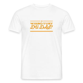 Wieso? - Männer T-Shirt - Weiß - Vorne - AI Model Male 178 dark (178cm)