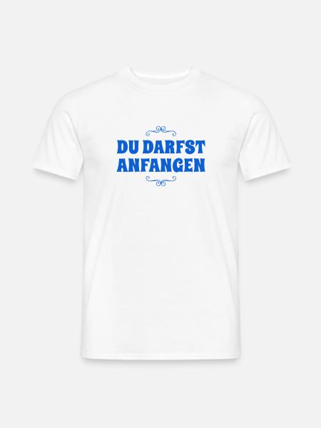 du beginnst - Männer T-Shirt - Weiß
