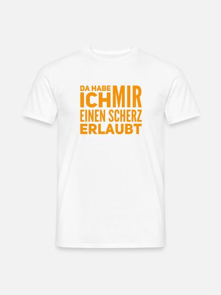 Scherze gehen immer - Männer T-Shirt - Weiß