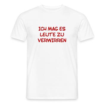 ich mag es Leute zu verwirren - Männer T-Shirt - Weiß - Vorne - AI Model Male 178 dark (178cm)