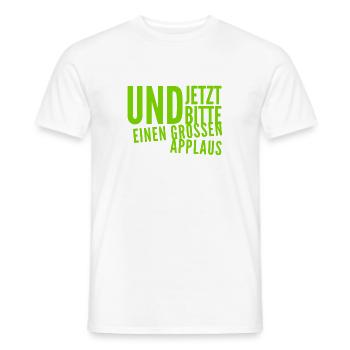 ich bitte um Applaus - Männer T-Shirt - Weiß - Vorne - AI Model Male 178 dark (178cm)
