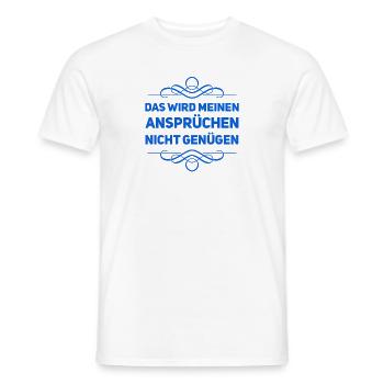 ich bin anspruchsvoll - Männer T-Shirt - Weiß - Vorne - AI Model Male 178 dark (178cm)