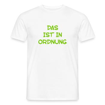 voll in Ordnung - Männer T-Shirt - Weiß - Vorne - AI Model Male 178 dark (178cm)