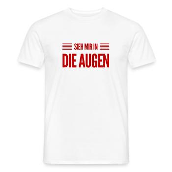 schau mir in die Augen - Männer T-Shirt - Weiß - Vorne - AI Model Male 178 dark (178cm)