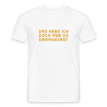 das war belangloses Gerede - Männer T-Shirt - Weiß - Vorne - AI Model Male 178 dark (178cm)