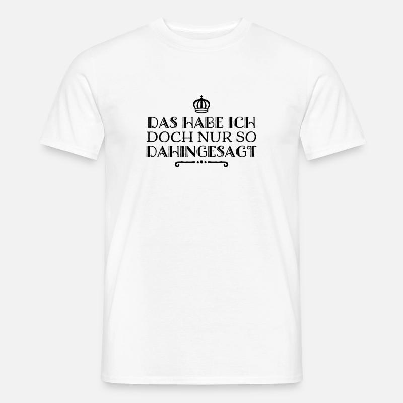 das war bedeutungslos - Männer T-Shirt - Weiß