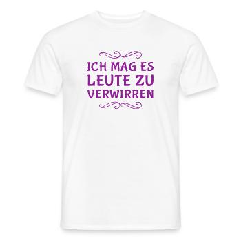 ich mag es Leute zu verwirren - Männer T-Shirt - Weiß - Vorne - AI Model Male 178 dark (178cm)