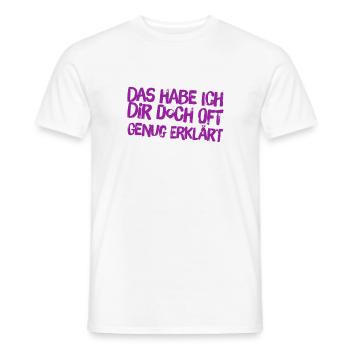 oft genug erklärt - Männer T-Shirt - Weiß - Vorne - AI Model Male 178 dark (178cm)